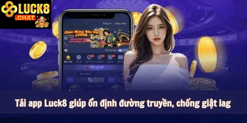 Tải app Luck8 trải nghiệm cá cược ngay trên điện thoại 2 Hướng dẫn tải app Luck8 trên Android