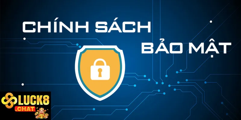 Thông tin được thu thập chính sách bảo mật Luck8